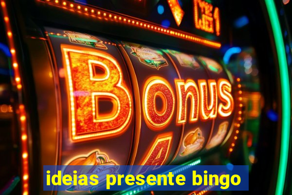 ideias presente bingo